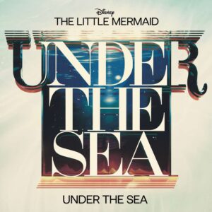 SF1108032 – The Little Mermaid – Under The Sea