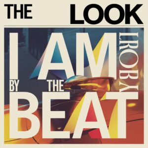 SF1108036 – The Look – I Am The Beat
