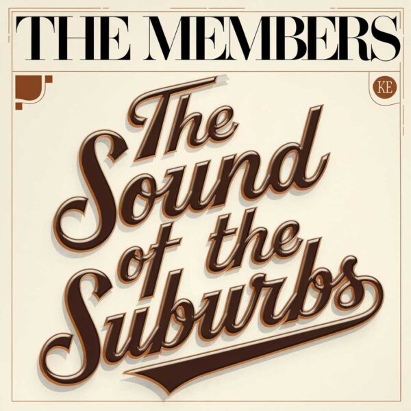The Members - The Sound Of The Suburbs
