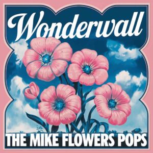 SF1108054 – The Mike Flowers Pops – Wonderwall