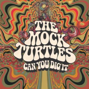 SF1108058 – The Mock Turtles – Can You Dig It