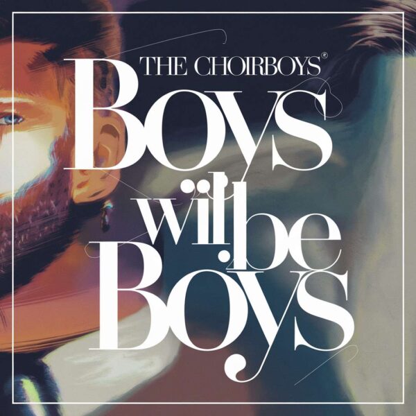 The Choirboys - Boys Will Be Boys