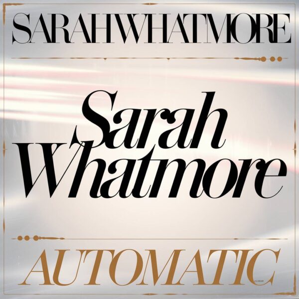 Sarah Whatmore - Automatic