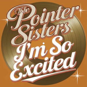 SF1108110 – The Pointer Sisters – I’m So Excited