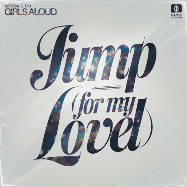 Girls Aloud - Jump (For My Love)