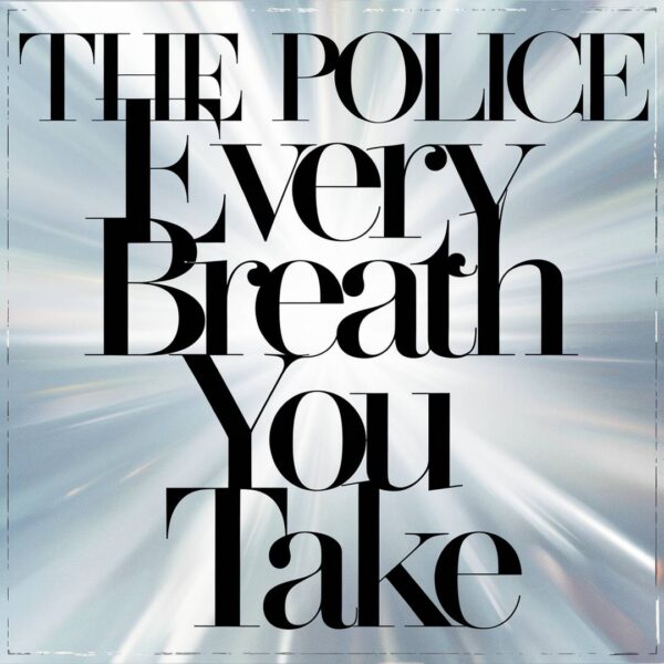 The Police - Every Breath You Take