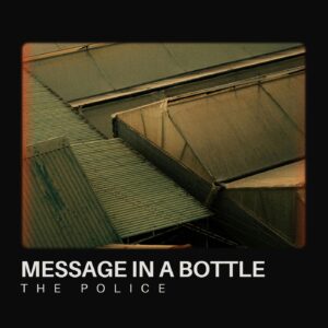 SF1108121 – The Police – Message in a Bottle