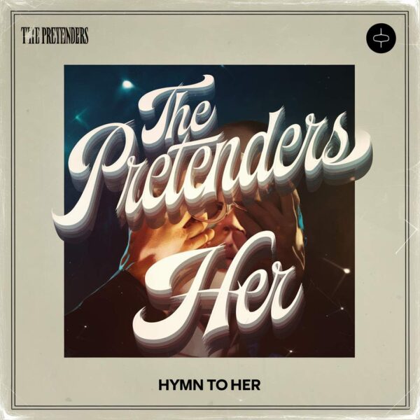 The Pretenders - Hymn To Her