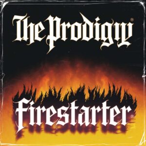SF1108141HD – The Prodigy – Firestarter