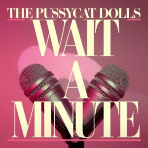 SF1108143 – The Pussycat Dolls – Wait A Minute