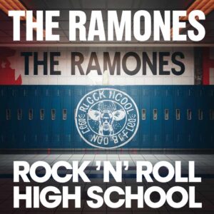 SF1108145 – The Ramones – Rock ‘n’ Roll High School