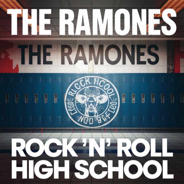 The Ramones - Rock 'n' Roll High School
