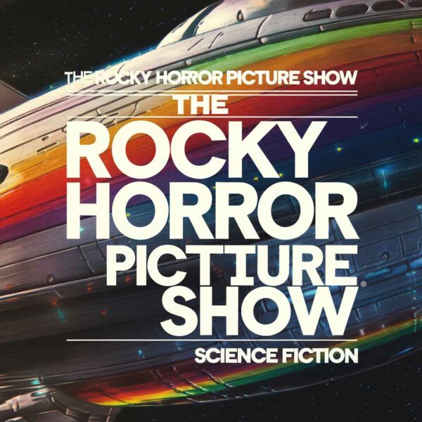 The Rocky Horror Picture Show - Science Fiction / Double Feature