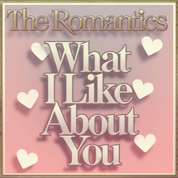 The Romantics - What I Like About You