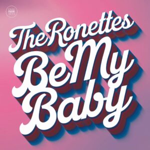 SF1108172HD – The Ronettes – Be My Baby