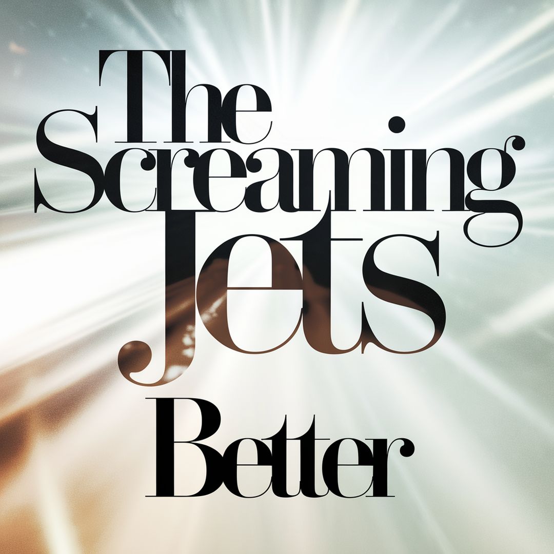The Screaming Jets - Better