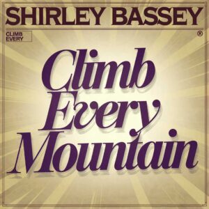 SF1108213 – Shirley Bassey – Climb Every Mountain