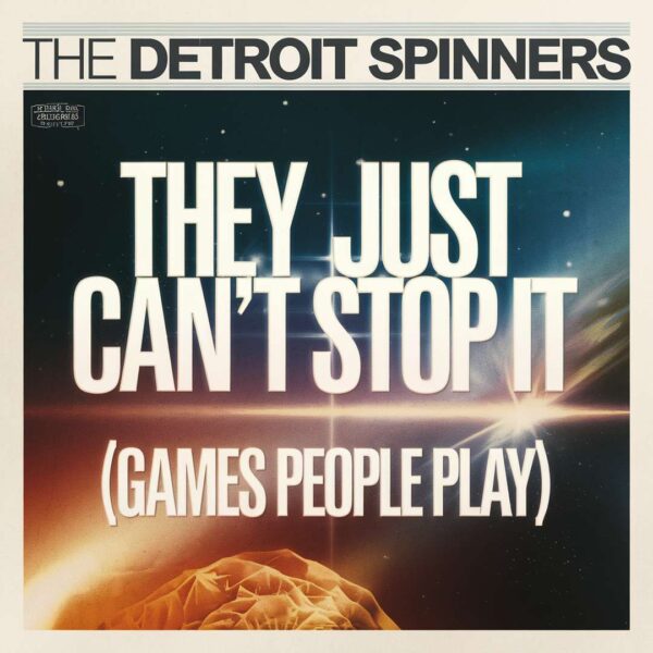 The Detroit Spinners - They Just Can't Stop It (Games People Play)