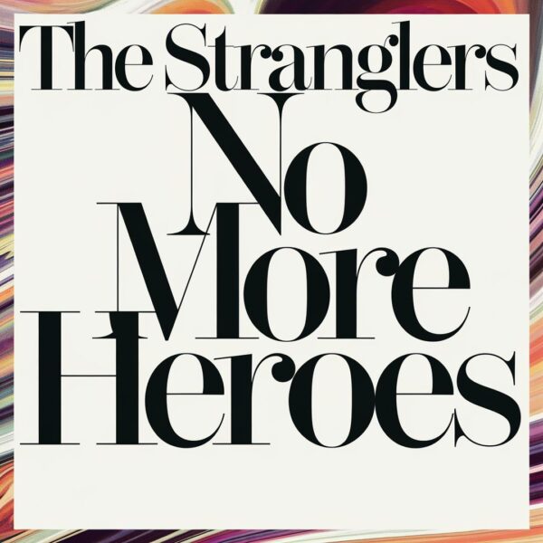 The Stranglers - No More Heroes