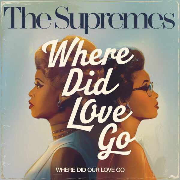 The Supremes - Where Did Our Love Go