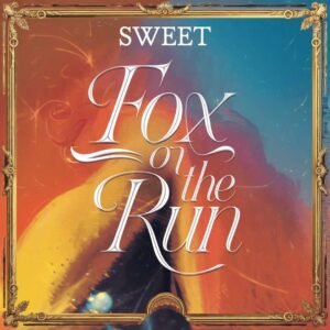 SF1108265 – The Sweet – Fox On The Run