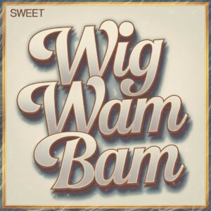 SF1108268 – The Sweet – Wig Wam Bam