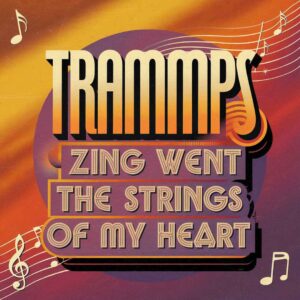 SF1108303 – Trammps – Zing Went The Strings Of My Heart