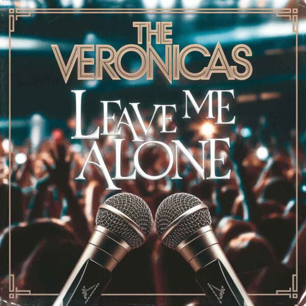 The Veronicas - Leave Me Alone