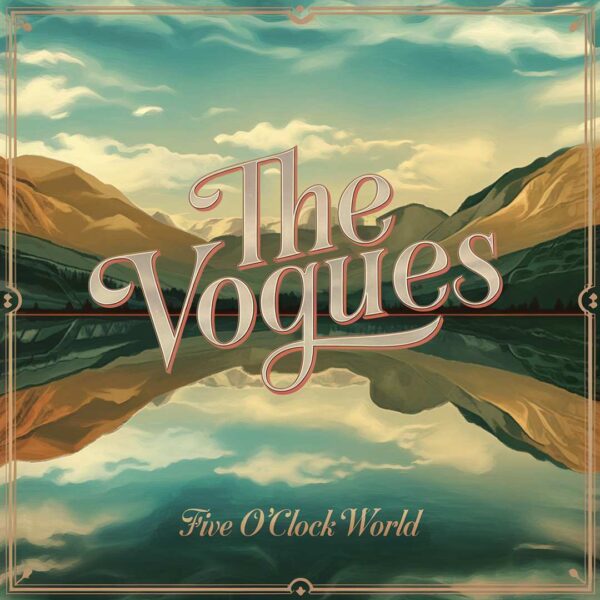 The Vogues - Five O'clock World