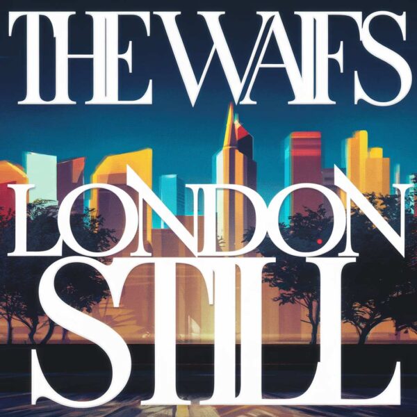 The Waifs - London Still