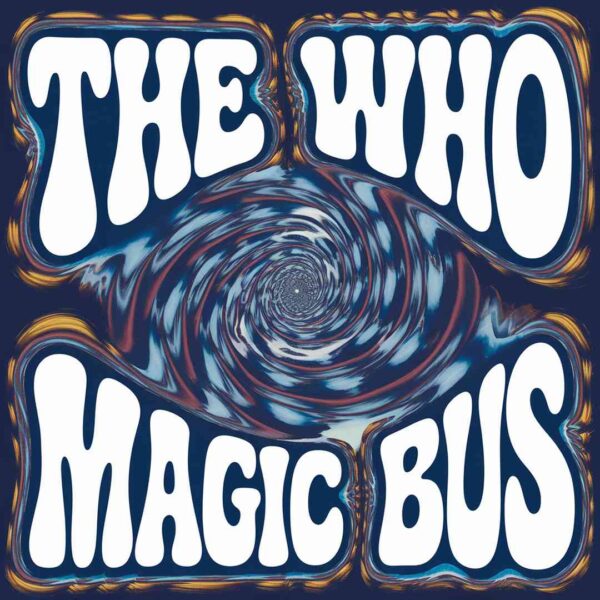 The Who - Magic Bus