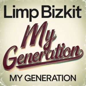 SF1108370 – Limp Bizkit – My Generation