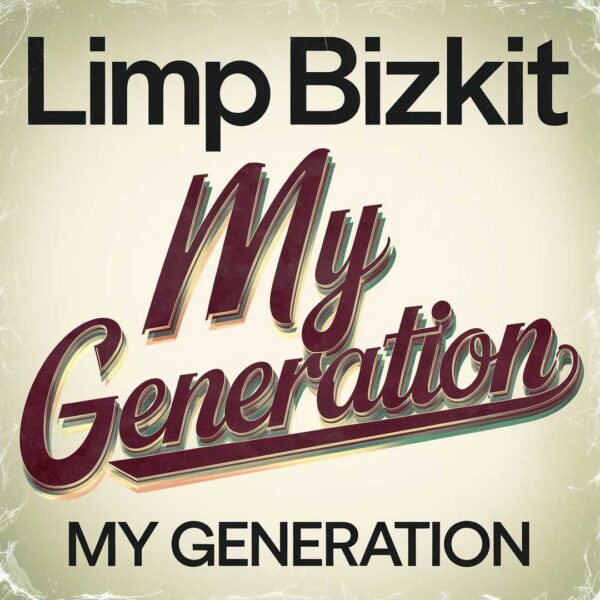 Limp Bizkit - My Generation