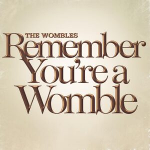 SF1108382 – The Wombles – Remember You’re A Womble