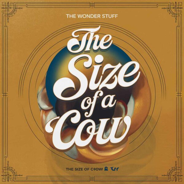 The Wonder Stuff - The Size Of A Cow