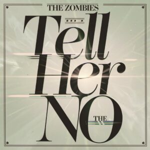 SF1108397 – The Zombies – Tell Her No