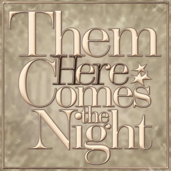 Them - Here Comes The Night