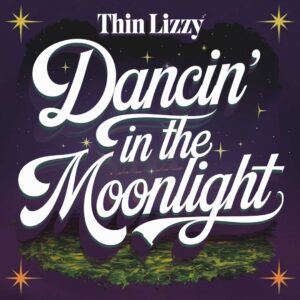 SF1108410 – Thin Lizzy – Dancin’ In The Moonlight