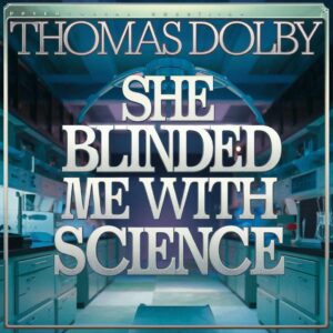 SF1108418 – Thomas Dolby – She Blinded Me With Science