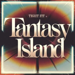 SF1108428 – Tight Fit – Fantasy Island