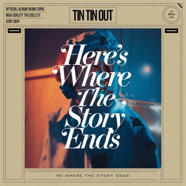 Tin Tin Out - Here's Where The Story Ends
