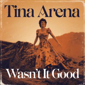 SF1108451 – Tina Arena – Wasn’t It Good