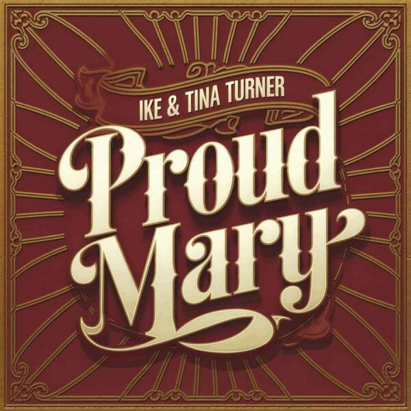 Ike & Tina Turner - Proud Mary