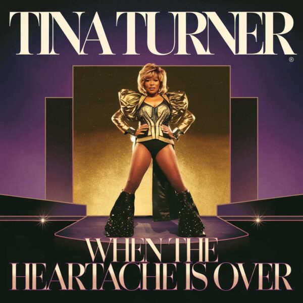 Tina Turner - When The Heartache Is Over