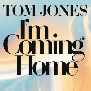 SF1108496 – Tom Jones – I’m Coming Home