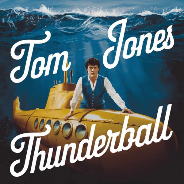 Tom Jones - Thunderball