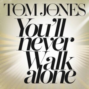 SF1108514 – Tom Jones – You’ll Never Walk Alone