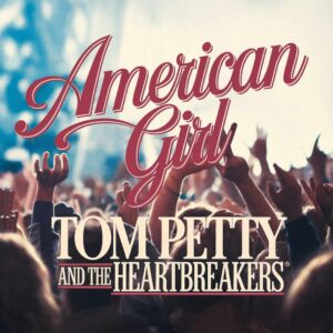 SF1108520 – Tom Petty and The Heartbreakers – American Girl