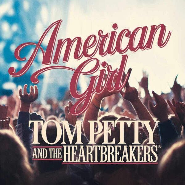 Tom Petty - American Girl