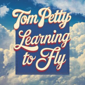 SF1108525 – Tom Petty – Learning To Fly